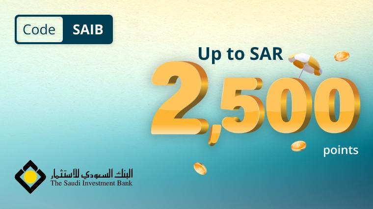 Up to SAR 2,500 Wallet points
